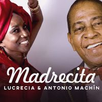 Antonio Machín - Madrecita (feat. Lucrecia) (Radio Edit)