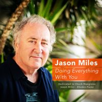 Jason Miles - Doing Everything With You (Dedicated to Chuck Mangione)