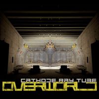 Cathode Ray Tube - Overworld