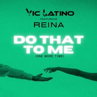 Vic Latino - Do That To Me (One More Time)
