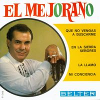 El Mejorano - Que No Vengas a Buscarme