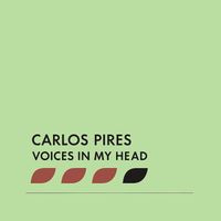Carlos Pires - Voices In My Head