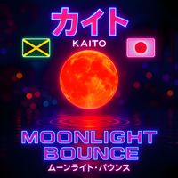 Kaito - Moonlight Bounce (feat. Lana, Ariel Marley & Island Rebel Fam) (Explicit)