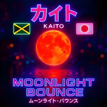 Kaito - Moonlight Bounce (feat. Lana, Ariel Marley & Island Rebel Fam) (Explicit)