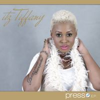 Itz Tiffany - Press Play (Explicit)
