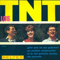 Los T.N.T. - Porque No Me Quieres
