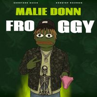 Malie Donn - Froggy (Explicit)