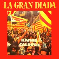 Ramon Calduch - La Gran Diada