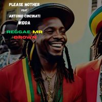 PLEASE MOTHER - reggae mr. brown