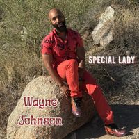 Wayne Johnson - Special Lady
