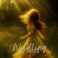 Moné - Wildling, Vol. 1