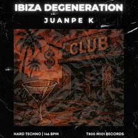 JuanPe K - Ibiza Degeneration