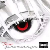 Trixter - God Has Diamonds Eyes (Explicit)