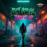 Don Cartel - Turn It Up