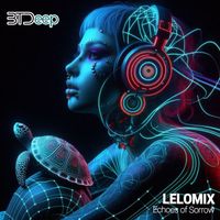 LELOMIX - Echoes of Sorrow
