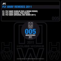 JFC - Fly Away (Carlos Rus, Monki, Angel Pina Remix 2011)