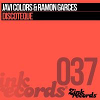 Javi Colors, Ramon Garces - Discoteque