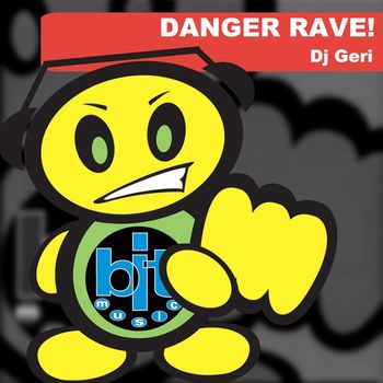DJ Geri - ¡Danger Rave!