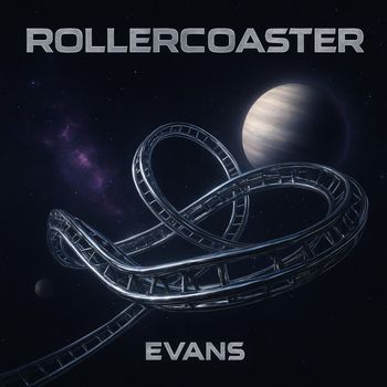 Evans - Rollercoaster (Explicit)