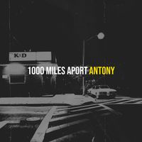 Antony - 1000 Miles Aport