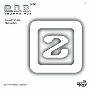E.B.E. - Square Two