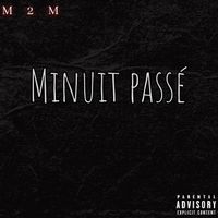 M2M - Minuit passé (Explicit)