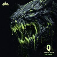 Quantum Twitch - Disgust