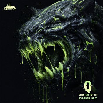 Quantum Twitch - Disgust