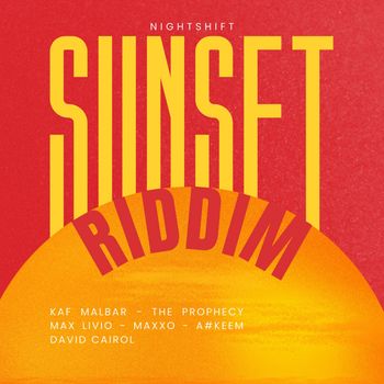 Nightshift - Sunset Riddim