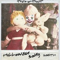 SMITH - Halloween Song (Trick or Treat Version)