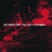 Dillinger Four - This Shit Is Geniuser (Explicit)