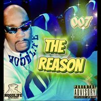 007 - The Reason (Explicit)