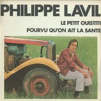 Philippe Lavil - Le petit ouistiti / Pourvu qu'on ait la santé