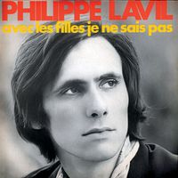 Philippe Lavil - Avec les filles je ne sais pas / Sur une cassette