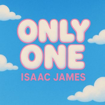 Isaac James - Only One