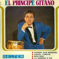 El Principe Gitano - Donde Vas Manuel