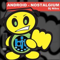 DJ Nitro - Android / Nostalgium