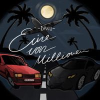 DANU - Eine Von Millionen (Explicit)