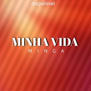 Minga - Minha vida