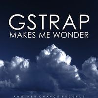 Gstrap - Makes Me Wonder