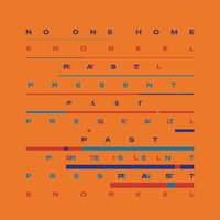 Snorkel - No One Home