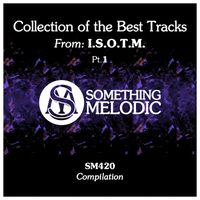I.S.O.T.M. - Collection of the Best Tracks From: I.s.o.t.m., Pt. 1