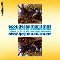 Ecos de las Marismas - Cara y Cruz de Un Sentimiento (Remasterizado 2025)