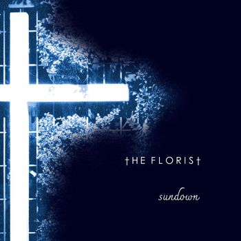 The Florist - Sundown