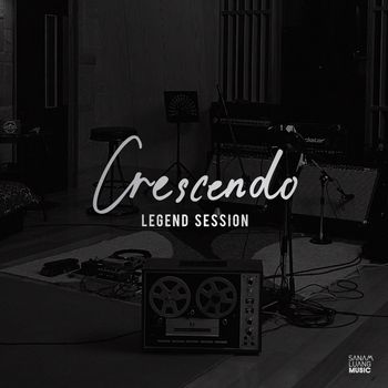 Crescendo - LEGEND SESSION