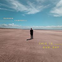 Darren Campbell - This Is Our Day