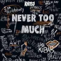 Kolosso, Awon - Never Too Much