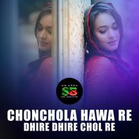Anny - Chonchola Hawa Re Dhire Dhire Chol Re