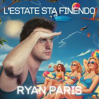 Ryan Paris - L'estate sta finendo