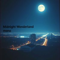 mana - Midnight Wonderland